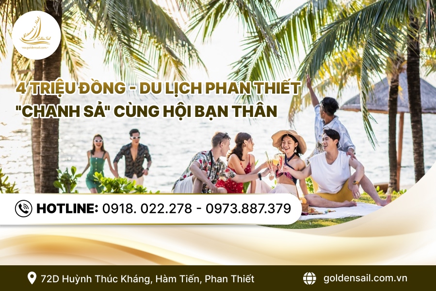 4 Triệu Đồng - Du Lịch Phan Thiết 