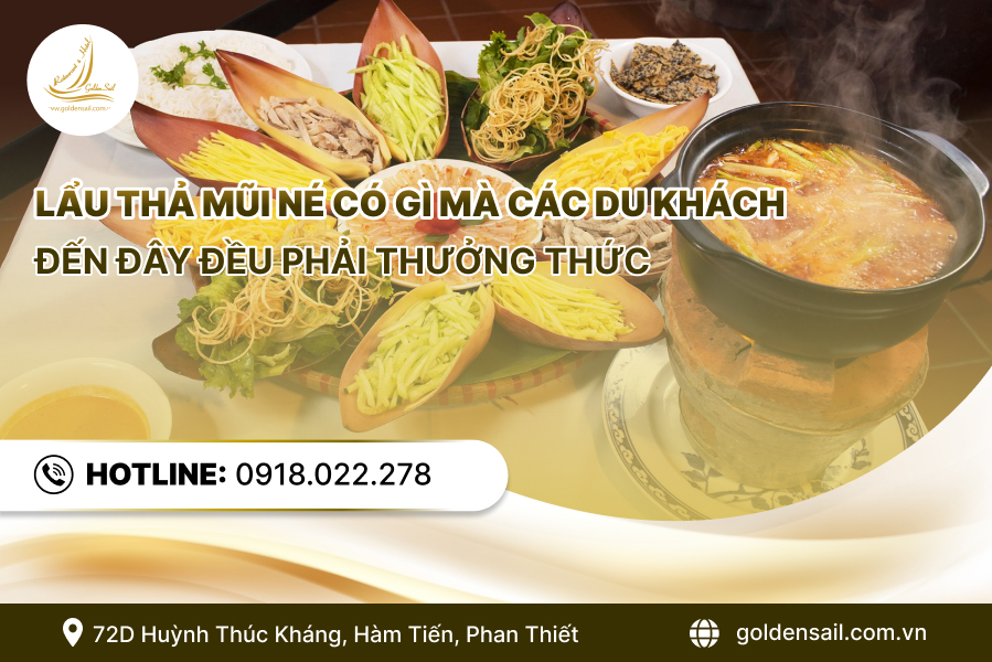 Lẩu thả Mũi Né có gì mà các du khách đến đây điều phải thưởng thức