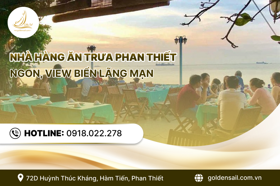 Nhà hàng ăn trưa Phan Thiết ngon, view biển lãng mạn
