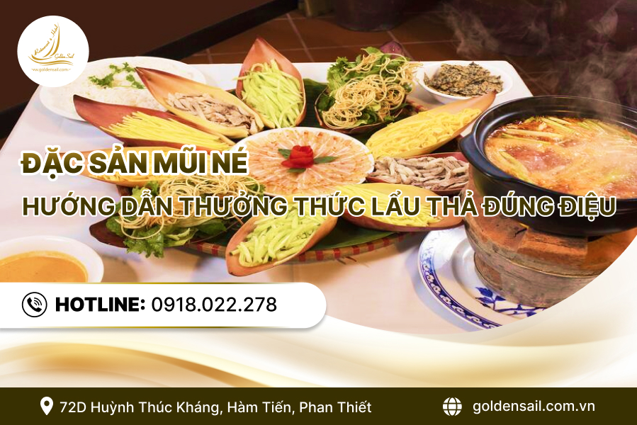 Đặc sản Mũi Né: Hướng dẫn thưởng thức lẩu thả đúng điệu