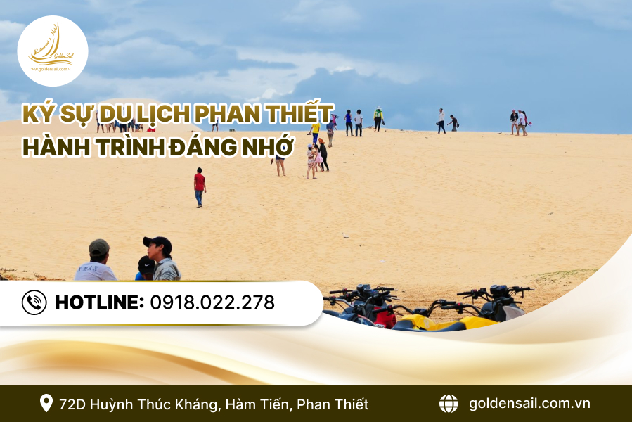 Ký sự du lịch Phan Thiết hành trình đáng nhớ