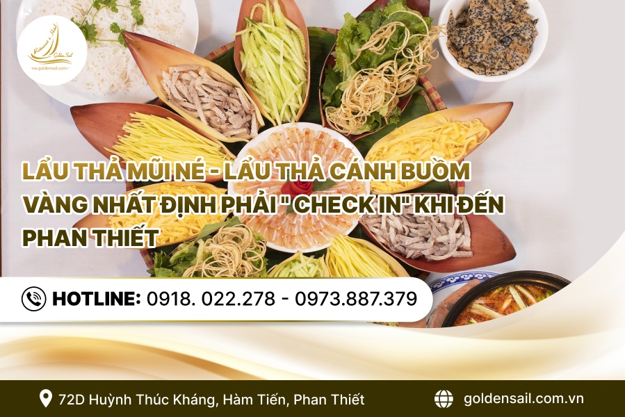Lẩu Thả Mũi Né - Lẩu Thả Cánh buồm Vàng Nhất Định Phải 
