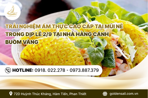 Trải nghiệm ẩm thực cao cấp tại Mũi Né trong dịp lễ 2/9 tại nhà hàng Cánh Buồm Vàng